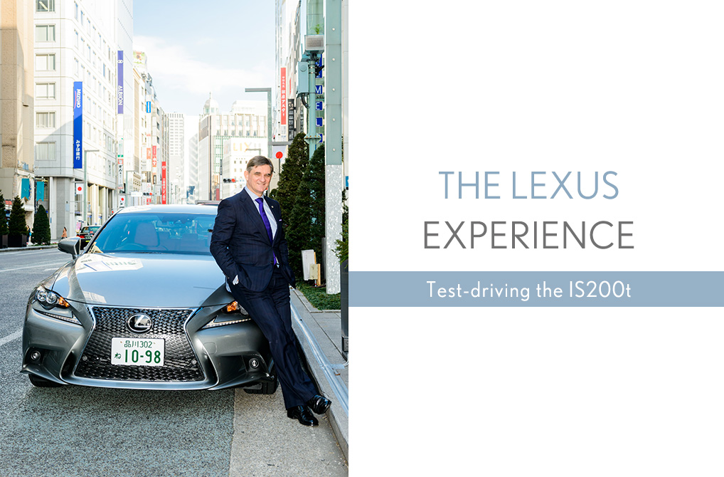 THE LEXUS EXPERIENCE Test-driving the IS200t