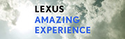 LEXUS AMAZING EXPERIENCE