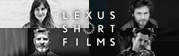 LEXUS SHORT FILMS