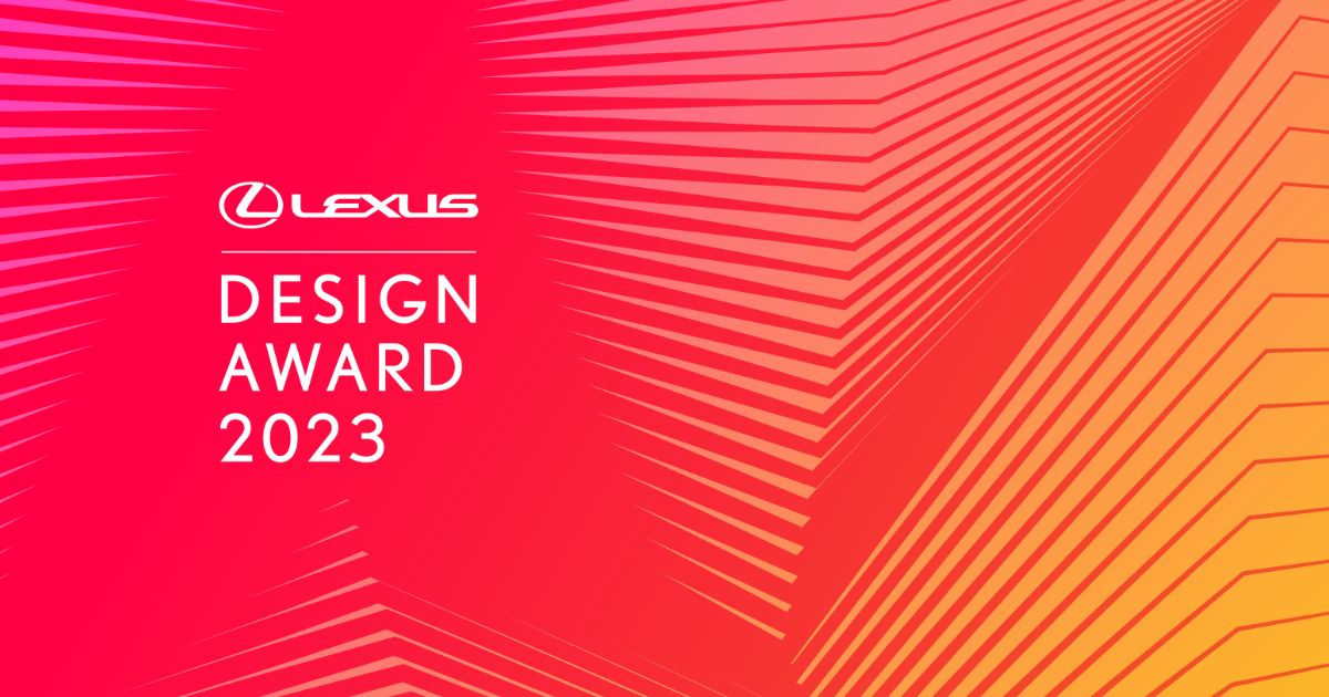 LEXUS ‐ LEXUS DESIGN AWARD | ART / DESIGN | LEXUS NEWS